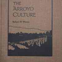 The Arroyo culture / Robert W. Winter