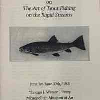 Sixteen fine bindings on The art of trout fishing on the rapid streams : June 1st-June 30th, 1983. Thomas J. Watson Library, Metropolitan Museum of Art.