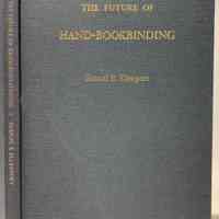 The Future of Hand-Bookbinding / Samuel B. Ellenport.