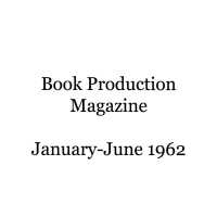 Book production magazine: January-June, 1962