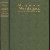 Mary Magdalene, A Play in Three Acts / Maurice Maeterlinck