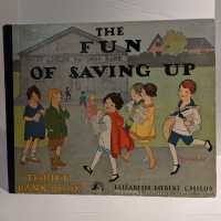 The Fun of Saving Up / Elizabeth Herbert Childs