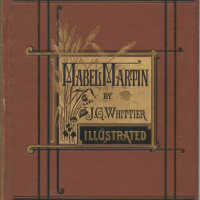 Mabel Martin: A Harvest Idyl / John Greenleaf Whittier