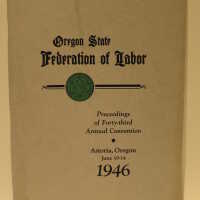 Oregon State Federation of Labor: Proceedings of Forty-third Annual Convention