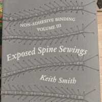 Non-Adhesive Binding Volume III: Exposed Spine Sewings / Keith A. Smith.