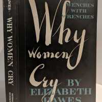 Why Women Cry, or Wenches with Wrenches / Elizabeth Hawes