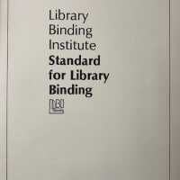 Library Binding Institute standard for library binding / Paul A. Parisi, Jan Merrill-Oldham, editors.