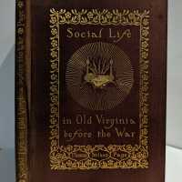 Social Life in Old Virginia Before the War / Thomas Nelson Page