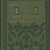 Historic Towns of New England / Lyman P. Powell