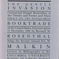 The gentle invasion : continental emigré booksellers of the thirties and forties and their impact on the antiquarian booktrade in the United States