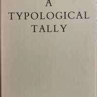 A typological tally: thirteen hundred writings in English on printing history, typography, bookbinding and papermaking.