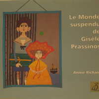 Le monde suspendu de Gisèle Prassinos / Annie Richard.