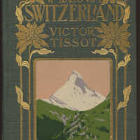          Unknown Switzerland: Reminiscences of Travel / Victor Tissot picture number 1
   