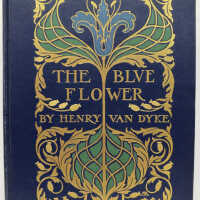The Blue Flower / Henry Van Dyke