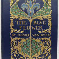 The Blue Flower / Henry Van Dyke