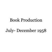 Book Production: July-December, 1958