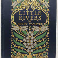 Little Rivers: A Book of Essays in Profitable Idleness / Henry Van Dyke