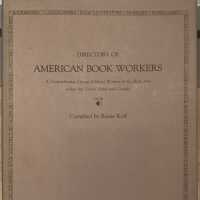 Directory of American Book Workers : A Comprehensive Listing of Hand Workers in the Book Arts within the United States and Canada / compiled by Renée Roff.