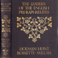 The Leaders of the English Pre-Raphaelites: Holman Hunt, Rossetti, Millais