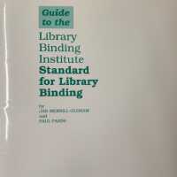 Guide to the Library Binding Institute standard for library binding / by Jan Merrill-Oldham and Paul Parisi