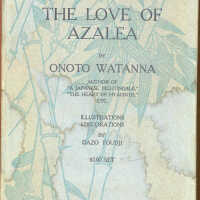 The Love of Azalea / Onoto Watanna