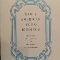 Early American Bookbindings from the Collection of Michael Papantonio