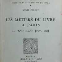 Les metiers du livre a Paris au XVIe siecle (1535-1560).