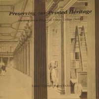 Preserving our printed heritage : the Long Room project at Trinity College Dublin / [text Anthony Cains & Katherine Swift].