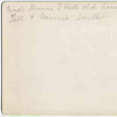 Thomas T Hall old home in Crawford County. Dell and Minnie Smith: back of photograph - "Thomas T Hall old home in Crawford Co Dell + Minnie Smith"