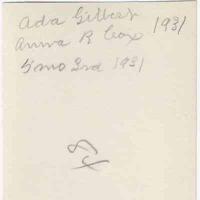 Ada Gilbert and Anna Cox; May 3, 1931: back of photograph -
"Ada Gilbert
Anna R. Cox
5 mo 3rd [May 3rd] 1931"
"84"