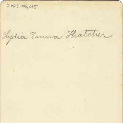 Lydia Emma Thatcher: back of photograph - "Lydia Emma Thatcher"