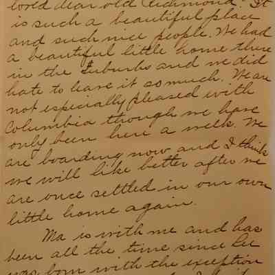 5. Letter from Blanche Morrison (5/8): Sept. 24, 1907 letter from Blanche Morrison indicating that it has been a while since her and Marguerite last spoke. She desires for Marguerite to meet her husband and baby. Her husband works on southern railway and is transferred often. They have lived in Alexandria, VA, Richmond, VA, and Columbia, SC in the past year. She asks for updates and mentions Helen Smedley and Marguerite's mother and sister; sent from Columbia, SC.