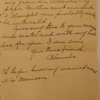 5. Letter from Blanche Morrison (7/8): Sept. 24, 1907 letter from Blanche Morrison indicating that it has been a while since her and Marguerite last spoke. She desires for Marguerite to meet her husband and baby. Her husband works on southern railway and is transferred often. They have lived in Alexandria, VA, Richmond, VA, and Columbia, SC in the past year. She asks for updates and mentions Helen Smedley and Marguerite's mother and sister; sent from Columbia, SC.
