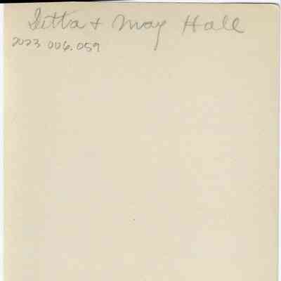 DeEtta and May Hall: back of photograph - "Detta + May Hall"