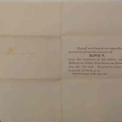 3. Ellwood W. Funeral Invitation: Invitation to the residence of Jacob Hibberd in Nether Providence, PA for the funeral of his son Elwood W. [Hibberd?] on March 20 1873. Addressed to Sharpless Worrall.