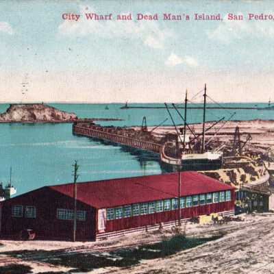 City Wharf and Dead Man's Island, San Pedro, Cal.