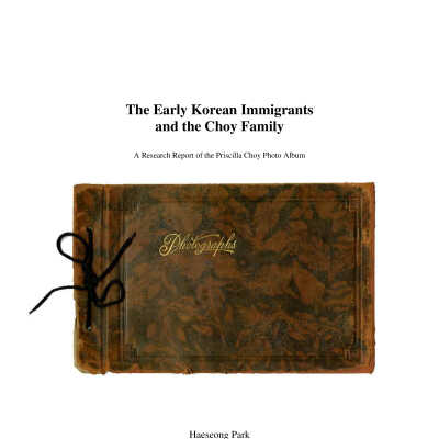 Early Korean Immigrants and the Choy Family