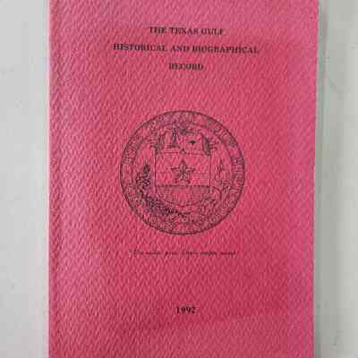 The Texas Gulf Historical and Biographical Record 1992