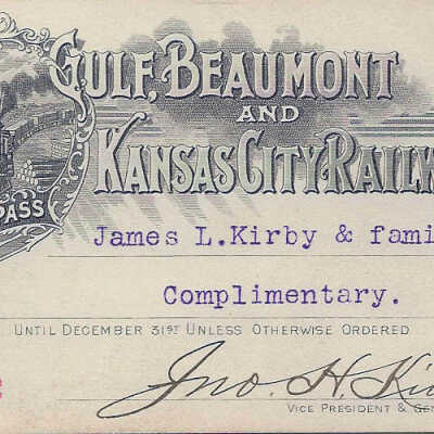 Gulf, Beaumont and Kansas City Railway Pass for James L Kirby & Family