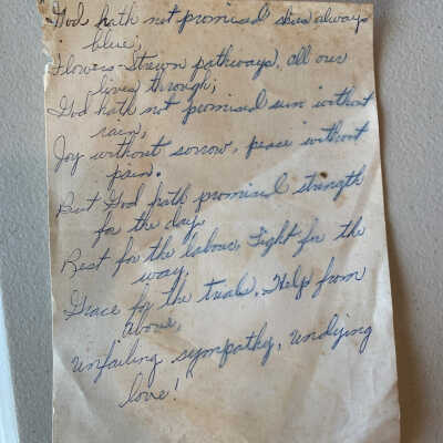 Handwritten Poem - God hath not promised skies always blue.......