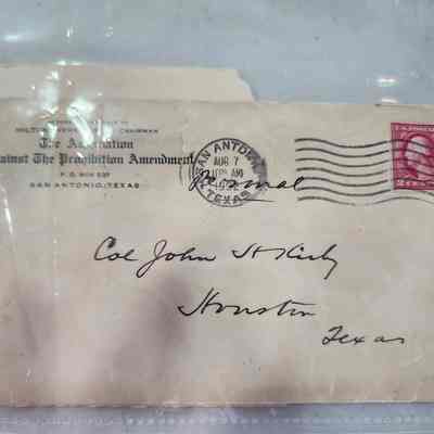 Envelope to Col John Kirby Houston, Texas from The Assoc against the Prohibition Admendment