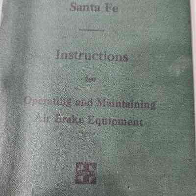 Santa Fe Instructions for Operating and Maintaining Air Brake Equipment