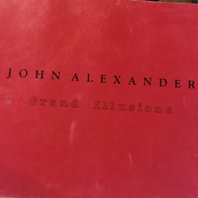 John Alexander Grand Illusions