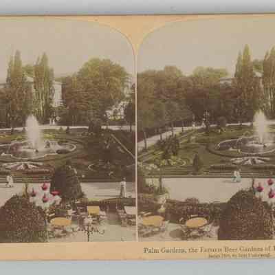 f – “Palm Gardens, the Famous Beer Gardens of Frankfort, Germany.” 1894