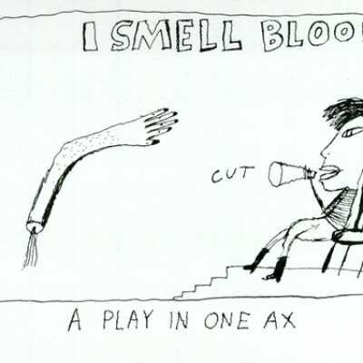 I Smell Blood: A Play in One Ax