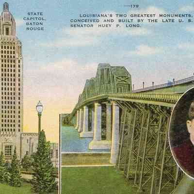 Postcard- Louisiana State Capitol, Huey P. Long Bridge and Huey P. Long