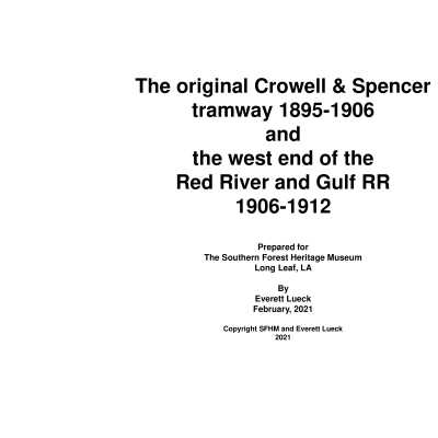 The Original Crowell & Spencer Tramway 1895-1906