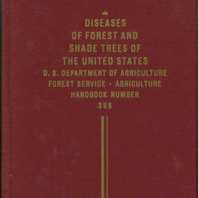Diseases of Forest and Shade Trees of the United States