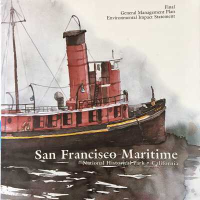 San Francisco NHP: Final General Management Plan & Environmental Impact Statement 1997