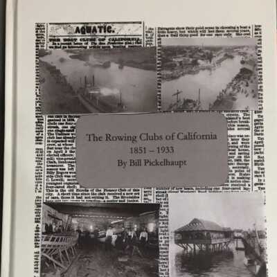 The Rowing Clubs of California 1851-1933